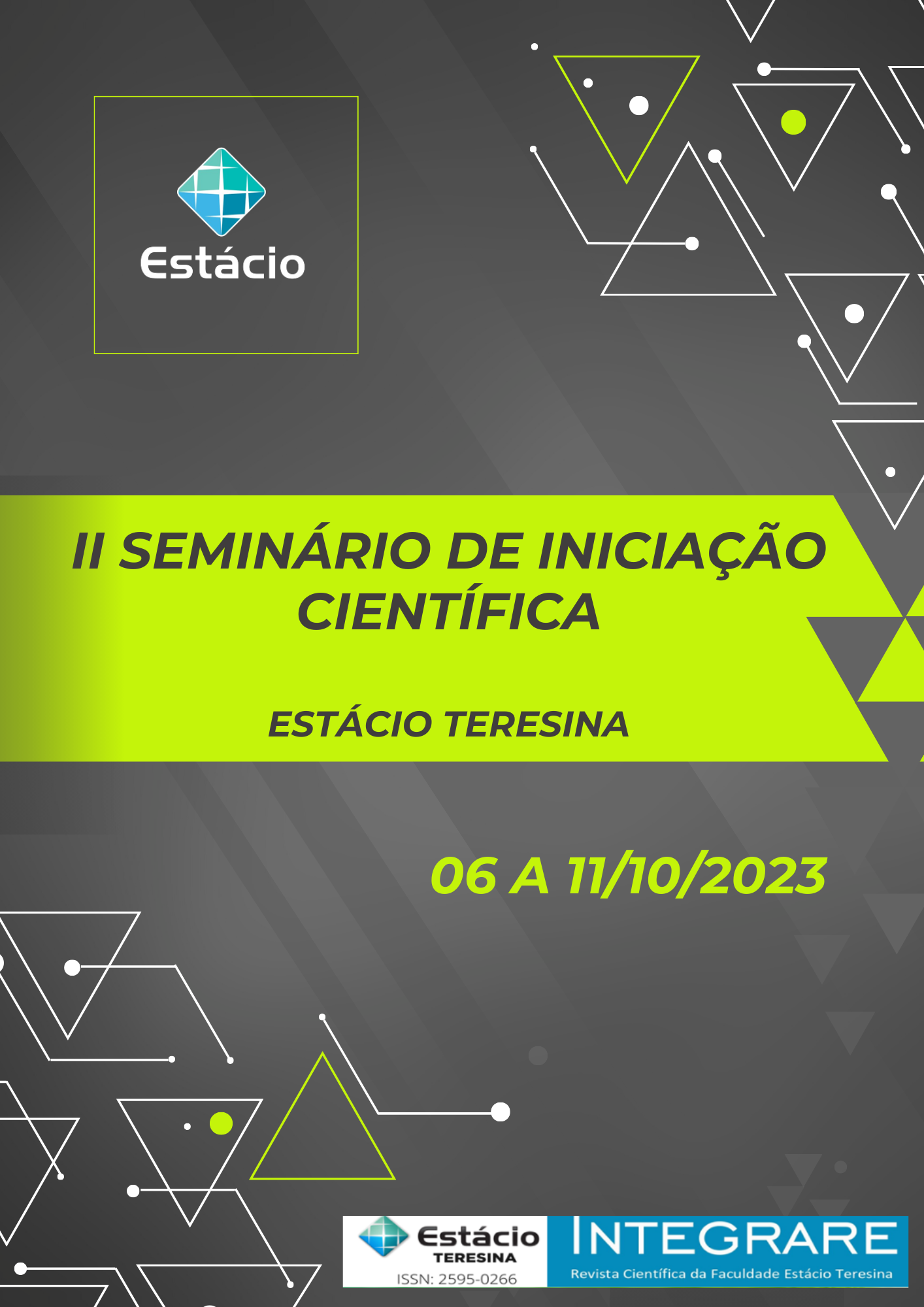 					Visualizar v. 2 n. Edição Especial (2023): Anais do II Seminário de Iniciação Científica da Faculdade Estácio Teresina - 2023
				
